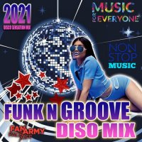 Funk N' Groove Disco Mix (2021)