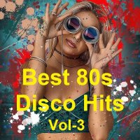 Best 80s Disco Hits Vol-3 (2021)