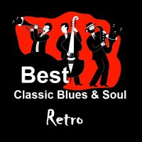 Best Classic Blues & Soul (2021)