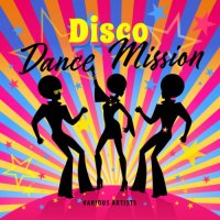 Disco Dance Mission (2021)