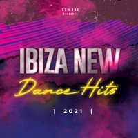 Ibiza New Dance Hits (2021)