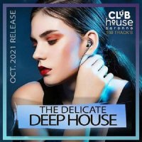 The Delicate Deep House (2021)