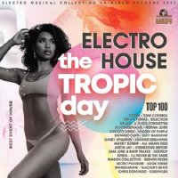 The Tropic Day: Electro House Session (2022) MP3