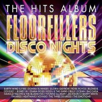 The Hits Album: Floorfillers - Disco Nights (2022) MP3