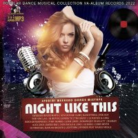 Night Like This: Weekend Dance Mix (2022) MP3