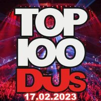 Top 100 DJs Chart (17-February-2023) Mp3