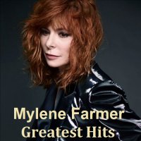 Mylene Farmer - Greatest Hits [2CD] (2013) FLAC