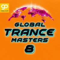 Global Trance Masters Vol. 8 (2023) MP3