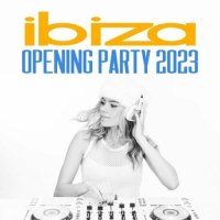 Ibiza Opening Party (2023) MP3