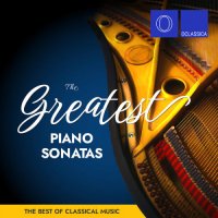 The Greatest Piano Sonatas (2023) FLAC