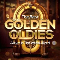 The Best Golden Oldies Album In The World...Ever! (2023) MP3