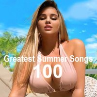 100 Greatest Summer Songs (2023) FLAC