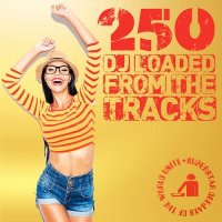 250 DJ Loaded From The Tracks (2023) MP3