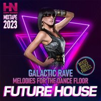 Galactic Rave - Future House (2023) MP3