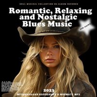 Romantic Relaxing and Nostalgic Blues Music (2023) MP3