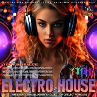 Underground Explosion: Electro House Mixtape (2023) MP3