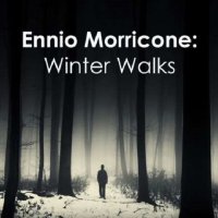 Ennio Morricone: Winter Walks (2024) MP3