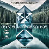 Relax Crystal Lounge Sounds (2024) MP3