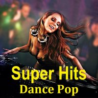 Super Hits Dance Pop (2024) MP3