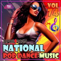 National Pop Dance Music Vol.74 (2024) MP3