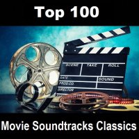 Top 100 Movie Soundtracks Classics (2024) MP3