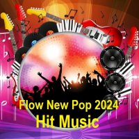 Flow New Pop 2024 Hit Music (2024) MP3