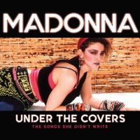 Madonna - Under The Covers [The Songs She Didn't Write] (2019/2024) MP3
