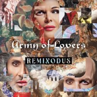 Army Of Lovers - Remixodus (2024) МР3