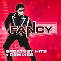 Fancy - Greatest Hits and Remixes (2024) FLAC