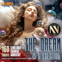 The Dream Is A Creation (2024) MP3