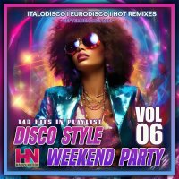 Disco Style Weekend Party Vol.06 (2024) MP3