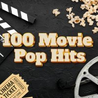 100 Movie Pop Hits (2025) MP3