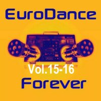 Eurodance Forever Vol.15-16 (2025) MP3