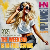 The Weekend Is In Full Swing! (2025) MP3