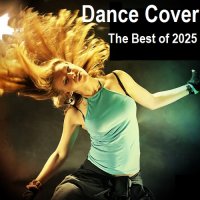 Dance Cover - The Best of 2025 (2025) MP3